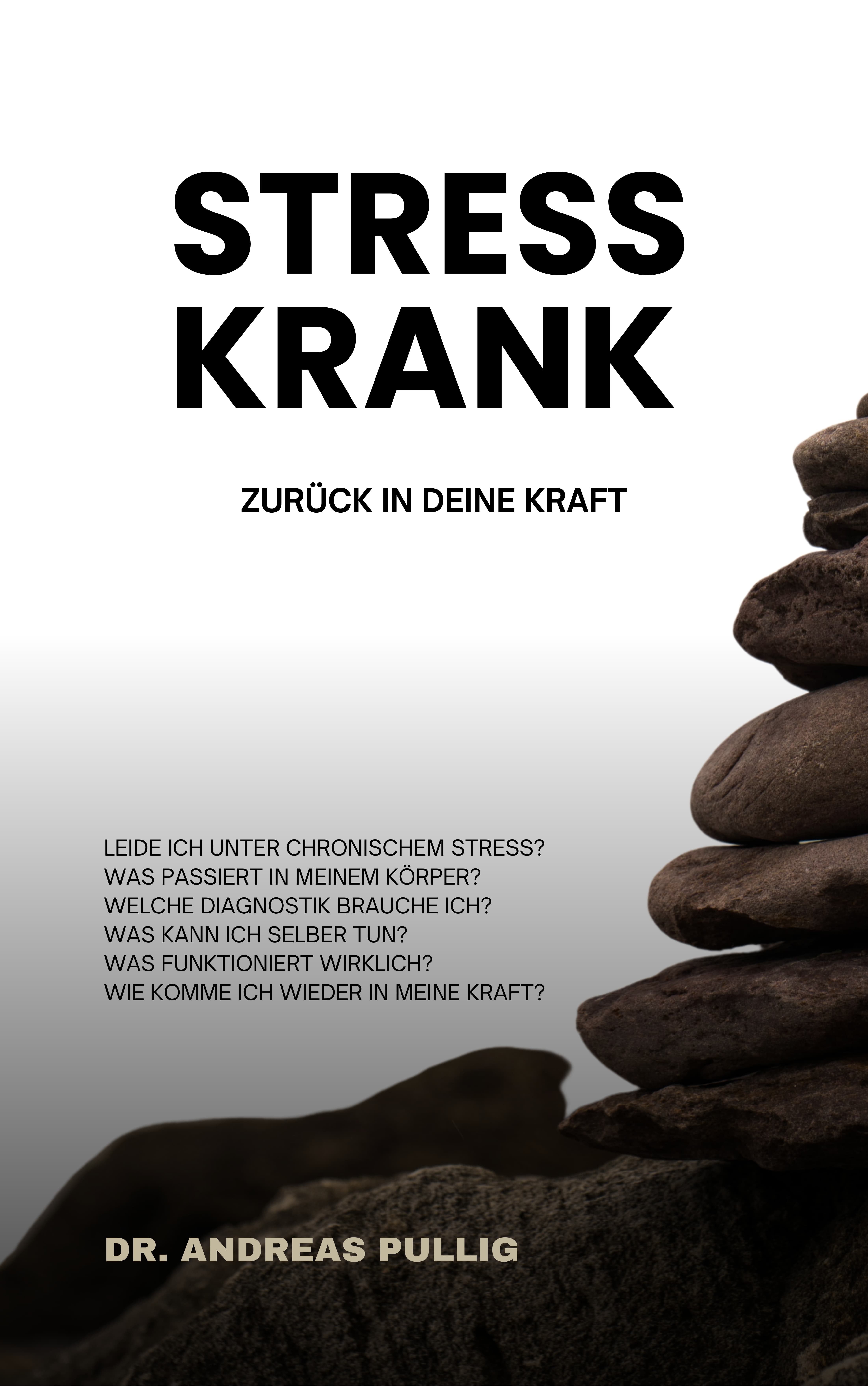 Buchcover: STRESSKRANK - Zurück ins Leben von Dr. Andreas Pullig